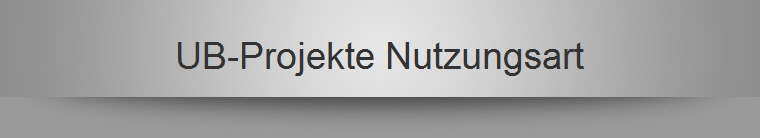 UB-Projekte Nutzungsart